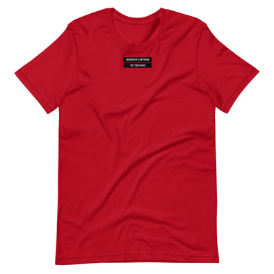 No Body Listens to techno Short-Sleeve Unisex T-Shirt